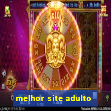 melhor site adulto